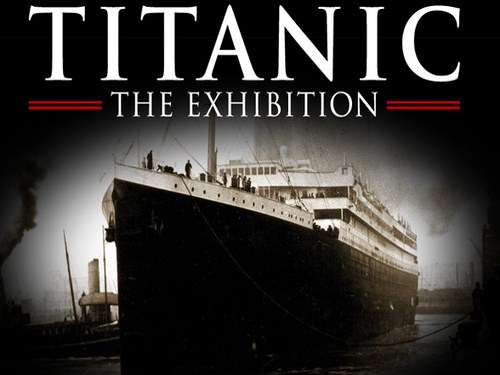 Titanic, The Exhibition